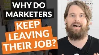 Why do marketers keep leaving their job?