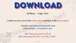 [Wsocourse.net] Ed Reay – Copy Aces