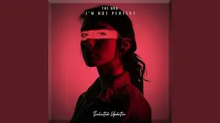 I'm Not Perfect