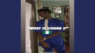 What Is Ghana 2
