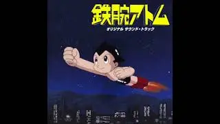 Dawn of the New World from “Astro Boy” (Iron Arm Atom)