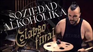 SOZIEDAD ALKOHOLIKA - Colapso Final (Official drum playthrough)