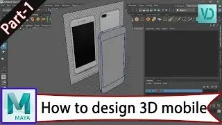 How to design 3D mobile in MAYA | Modeling Tutorial Part-1  | VD Studio