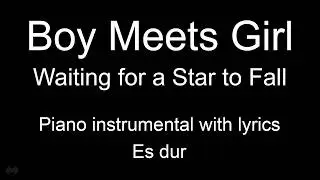 Waiting for a Star to Fall - Boy Meets Girl (piano KARAOKE)