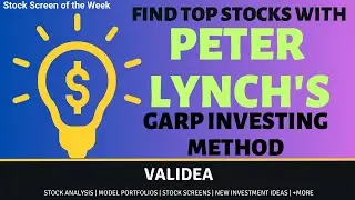 Using Peter Lynch's GARP Method To Find New Stock Ideas