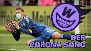 Der Corona Song