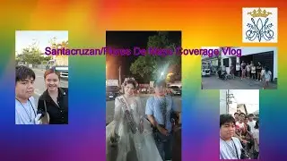 Santacruzan/Flores De Mayo Coverage Vlog at Santiago City Balamban Festival | Documentation Vlog