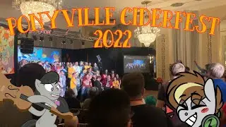 So I went to Ponyville Ciderfest 2022... (PART 2/2)