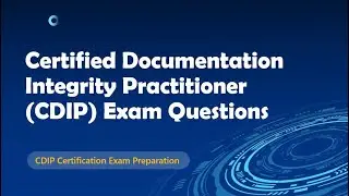 Certified Documentation Integrity Practitioner (CDIP) Exam Questions