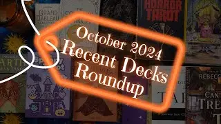 TAROT AND ORACLE DECK HAUL | Recent Deck Roundup | October 2024