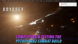 Elite Dangerous - Completing and Testing the Python Mk2 Combat Build