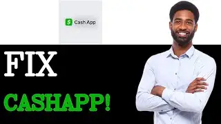 How To Fix Cash App Not Loading (2025)