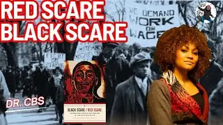 Dr CBS: Black Scare/Red Scare