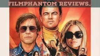 Once Upon A Time In Hollywood - Movie Review