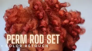 Let’s Vibe | AUBURN Color Touch Up (FAIL ish) + Perm Rod Set SUCCESS!