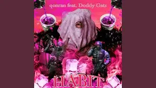 Habit (feat. Doddy Gatz)