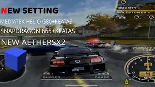 Settingan game need for speed most wanted black edition Aethersx2 mediatek helio G95