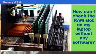 How can I check the RAM slot on my laptop without any software