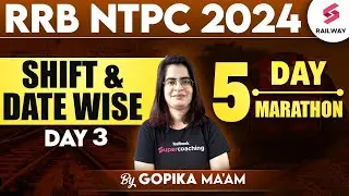 RRB NTPC 2024 Maths Classes | Shift & Date Wise | 5 Day Marathon | By Gopika Ma'am