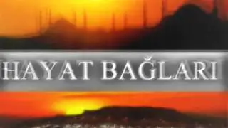 HAYAT BAĞLARI TANITIM
