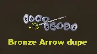 OldSchool RuneScape Bug - Bronze Arrow duplication/smuggle TheBynq ft. Quint, Alta, & Skype Crew.