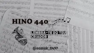 Hino 440 H5- Lembra-te do teu criador! 🙌🏾❤️‍🔥 #tuba #ensaio #baixo #orquestra #viral #ccb #viral