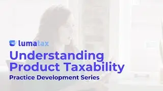Understanding Product Taxability | LumaTax