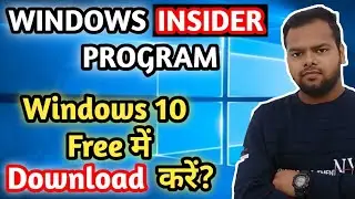Can We Get Free Windows 10 With Windows Insider Program | Windows 10 | Windows Insider Program