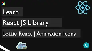 React Library | React Lottie - Animated Icons | React JS
