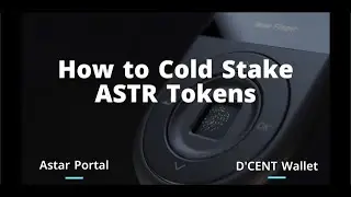 Astar (ASTR Token) Cold Staking Tutorial