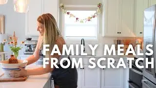 A Day of Scratch-Made Meals for My Family | Scratch-Made Breakfast, Lunch, and Dinner