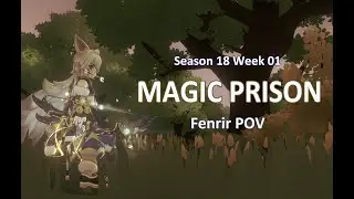 [ ROM SEA ] Fenrir POV: Magic Prison Season 18 Week 01