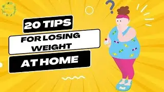 20 Tips for Losing Weight at Home | BEAUTY TIPS