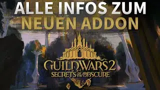 GW2 | Secrets of the Obscure - Alle wichtigen Infos