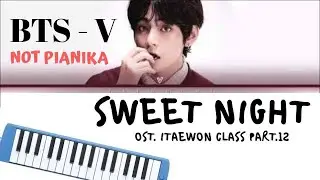 BTS V - Sweet Night Melodica Cover & Tabs (Ost. Itaewon Class Part. 12)