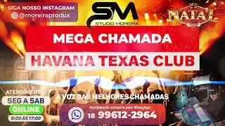 Mega Chamada Jovem para Festa Havana Texas Club 🎉✨