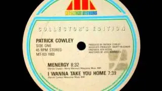 Patrick Cowley-I Wanna Take You Home