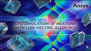 CFD Simulation of Heatsink with Low Melting Alloy PCM | Electronic Cooling | 