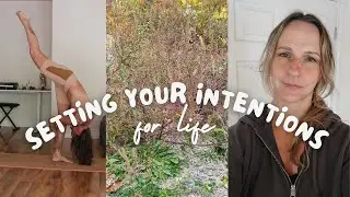 How to Set Your Intentions for Life