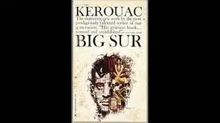 Jack Kerouac - Big Sur (Complete Audio Book With Chapter Tracks)