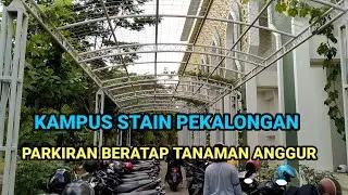 Kampus STAIN Pekalongan, Parkiran beratap pohon anggur