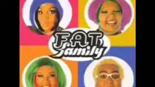 Sem parar- Fat Family