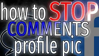 How to TURN OFF Comments on Your Facebook Profile Picture (super easy)