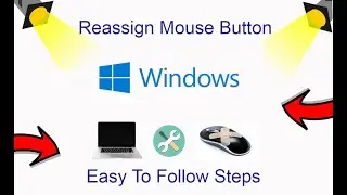 How To Reassign Mouse Button