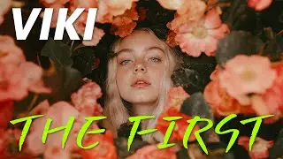 🔥 VIKI - THE FIRST PROMOTION