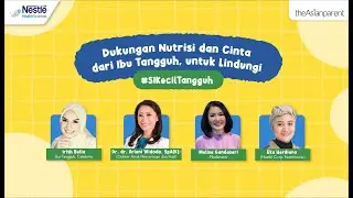Dukungan Nutrisi dan Cinta dari Ibu Tangguh, untuk Lindungi 