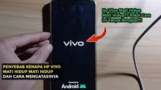 Why Does Your Vivo Phone Turn Off and On by Itself Without Disassembling It and How to Fix It?
