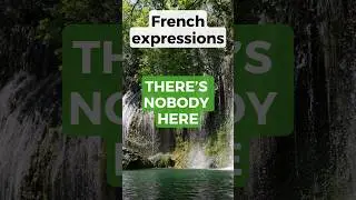 How to say THERE IS NOBODY HERE in French #shorts