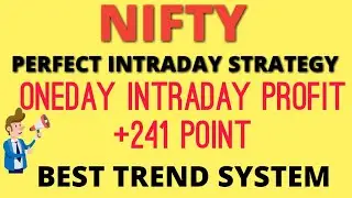 Best Intraday Strategy For Nifty |+241 point oneday intraday profit |best trend system |