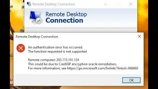 How To Resolve Error ( CredSSP encrytion Oracle Remediation) Remote Desktop Connection